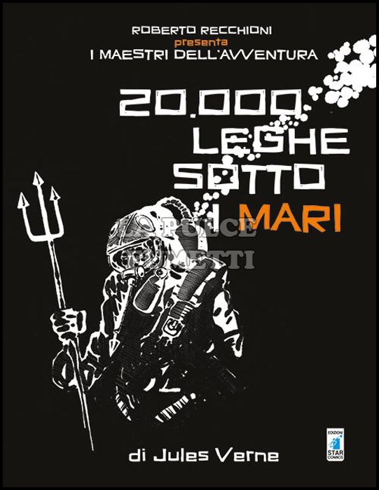 ROBERTO RECCHIONI PRESENTA - I MAESTRI DELL'AVVENTURA: 20.00 LEGHE SOTTO I MARI